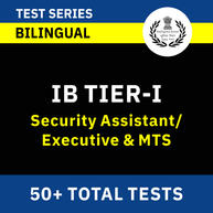 IB Security Assistant/ Executive & MTS Tier -I 2022 | Complete Bilingual Online Test Series By Adda247